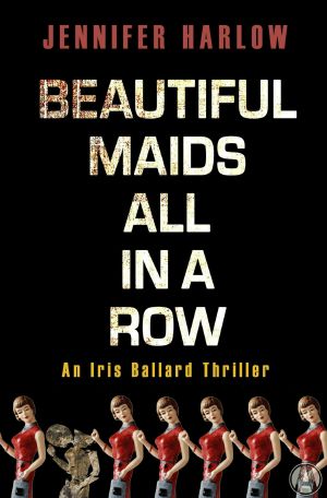 [Iris Ballard 01] • Beautiful Maids All in a Row